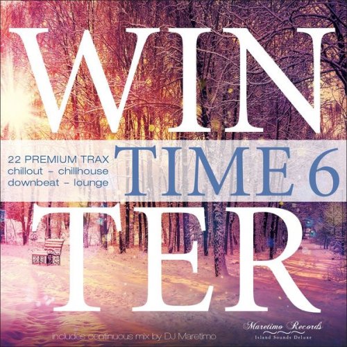 VA - Winter Time Vol. 6 (22 Premium Trax: Chillout - Chillhouse - Downbeat - Lounge) (2018) FLAC