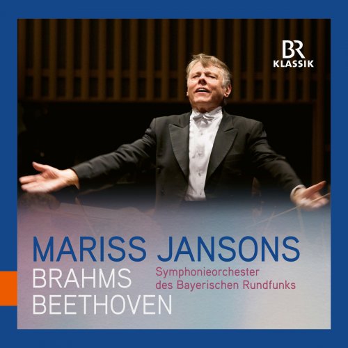 Mariss Jansons - Beethoven: Symphony No. 4 in B-Flat Major - Brahms: Symphony No. 4 in E Minor (Live) (2018)