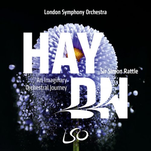 Sir Simon Rattle & London Symphony Orchestra - Haydn: An Imaginary Orchestral Journey (2018) [DSD64 / Hi-Res]