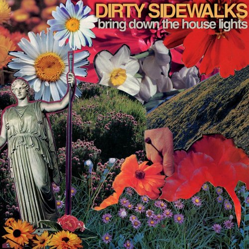 Dirty Sidewalks - Bring Down the House Lights (2018)