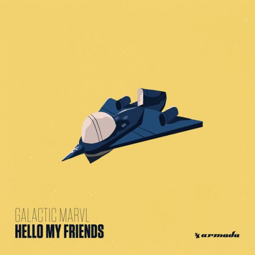 Galactic Marvl - Hello My Friends (2018)