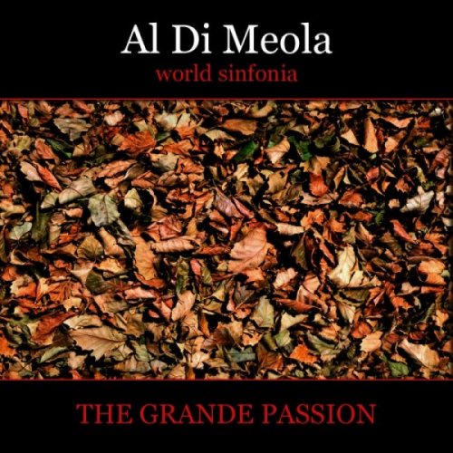 Al Di Meola - World Sinfonia III - The Grande Passion (2000), 320 Kbps