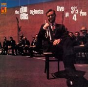 The Don Ellis Orchestra - Live In 3 and 2/3/4 Time (1967)