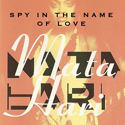 Mata Hari - Spy In The Name Of Love (2018)