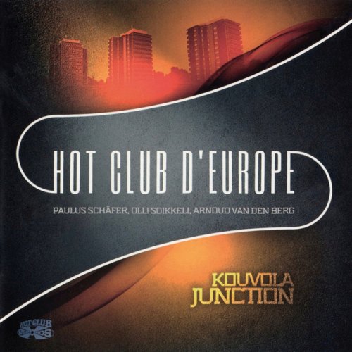 Hot Club D'Europe - Kouvola Junction (2013)