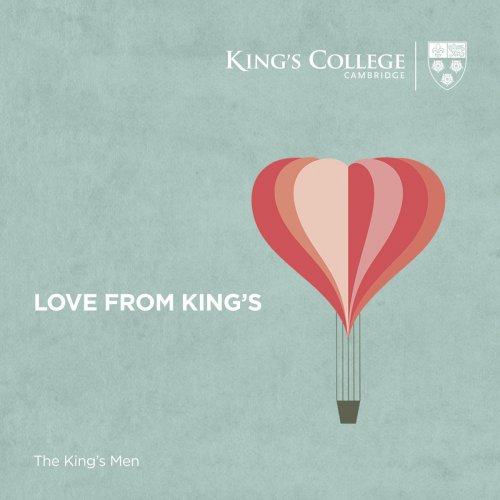 The King's Men, Cambridge - Love From King's (2018) [Hi-Res]