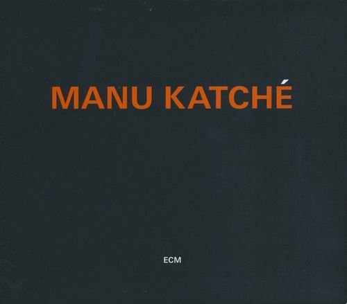 Manu Katche - Manu Katche (2012) Flac