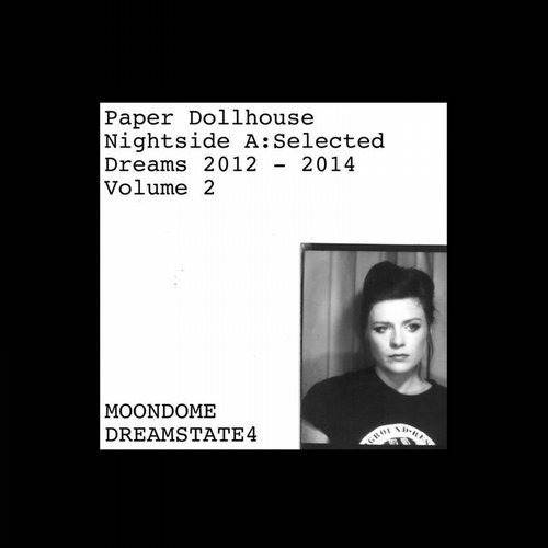 Paper Dollhouse - Nightside A: Selected Dreams 2012-2014 (Volume 2) (2018)