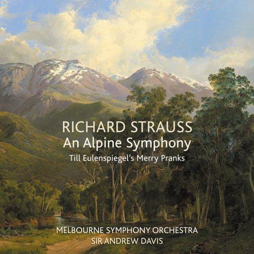 Melbourne Symphony Orchestra & Sir Andrew Davis - Richard Strauss: An Alpine Symphony / Till Eulenspiegel's Merry Pranks (2018) [Hi-Res]