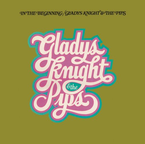 Gladys Knight & The Pips - In The Beginning (Expanded Edition) (1974/2015) [Hi-Res]