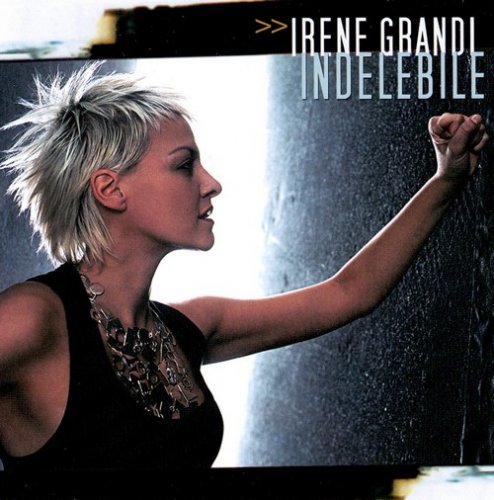 Irene Grandi - Indelebile (2005)