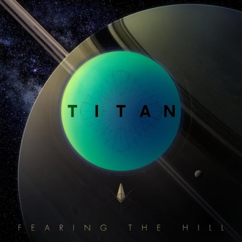 Fearing The Hill - Titan (2018)