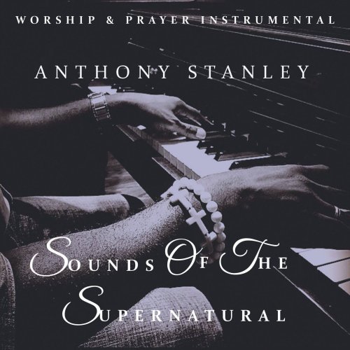 Anthony Stanley - Sounds of The Supernatural (2018)