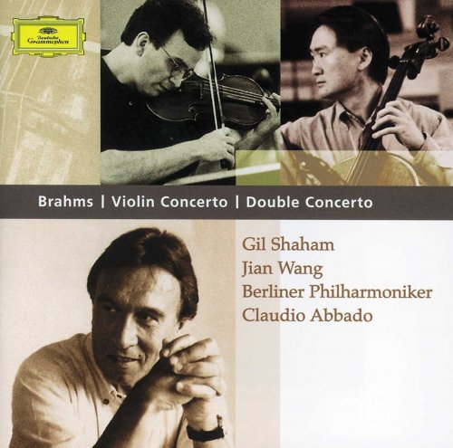 Gil Shaham, Jian Wang, Claudio Abbado - Brahms: Violin Concerto, Double Concerto (2002)