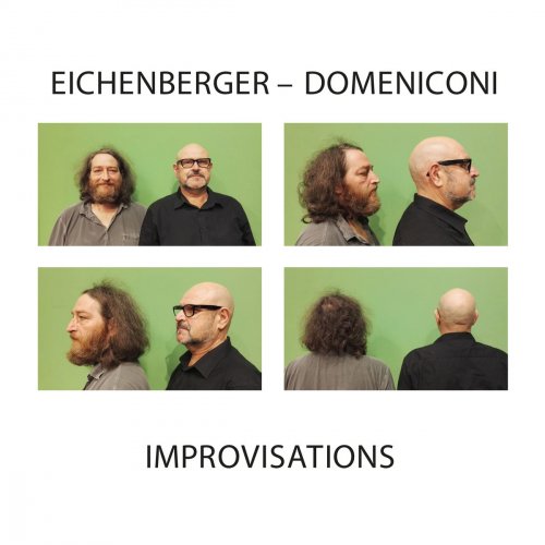 Markus Eichenberger & Roberto Domeniconi - Improvisations Markus (2018)