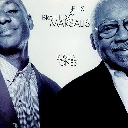 Ellis & Branford Marsalis - Loved Ones (1995) Flac