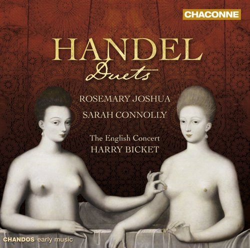 Rosemary Joshua, Sarah Connolly, The English Concert, Harry Bicket - Handel: Duets (2010)