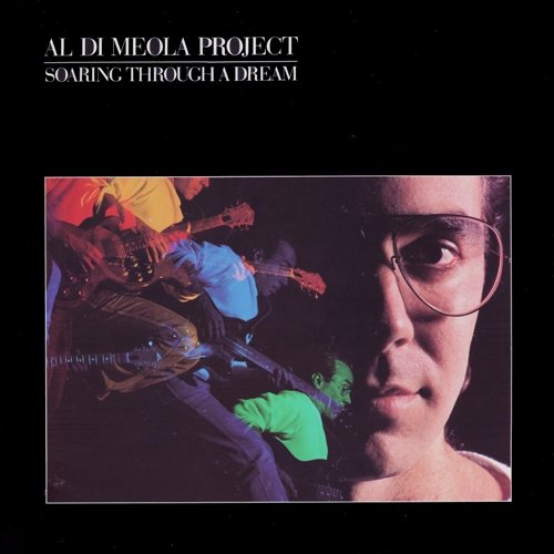 Al Di Meola Project - Soaring Through A Dream (1985) [Vinyl]