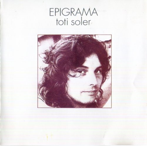 Toti Soler - Epigrama (1985)