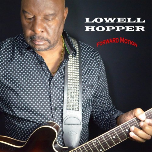 Lowell Hopper - Forward Motion (2017) flac