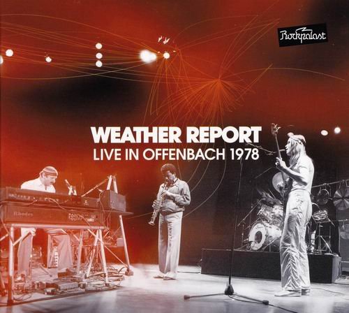 Weather Report - Live In Offenbach 1978 (2011) 320 kbps+CD Rip
