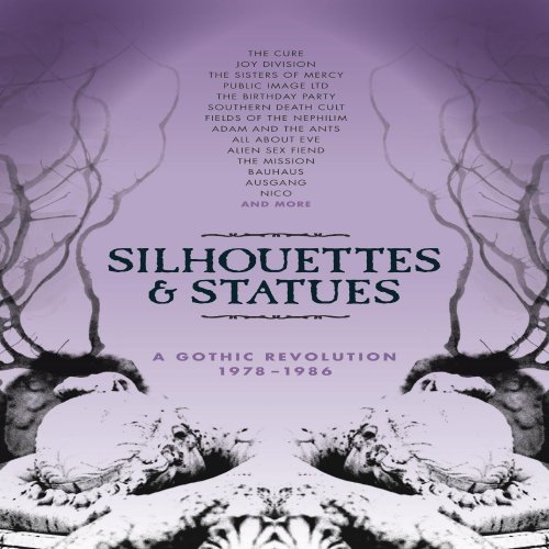 VA - Silhouettes & Statues: A Gothic Revolution 1978-1986 (2017) CD-Rip