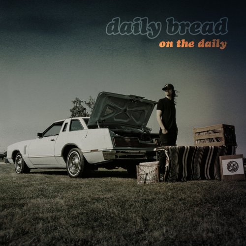 Daily Bread - On The Daily (2018) [Hi-Res]