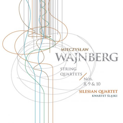 Silesian Quartet - Weinberg: String Quartets Nos. 8-10 (2018) [Hi-Res]