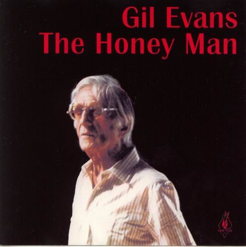 Gil Evans - The Honey Man (1986) CD Rip