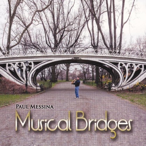 Paul Messina - Musical Bridges (2014) FLAC