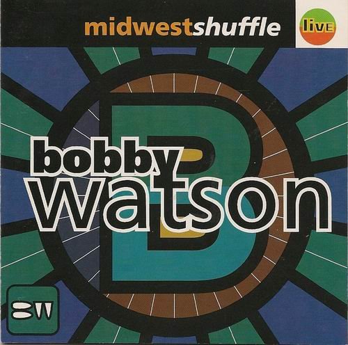 Bobby Watson - Midwest Shuffle Live (1994) 320 kbps