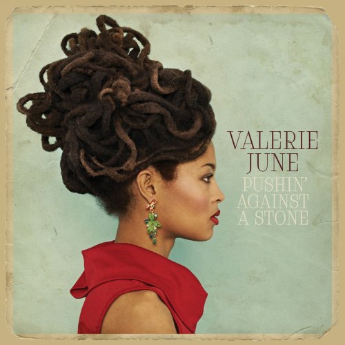 Valerie June - Pushin' Against a Stone (2013) [Hi-Res]