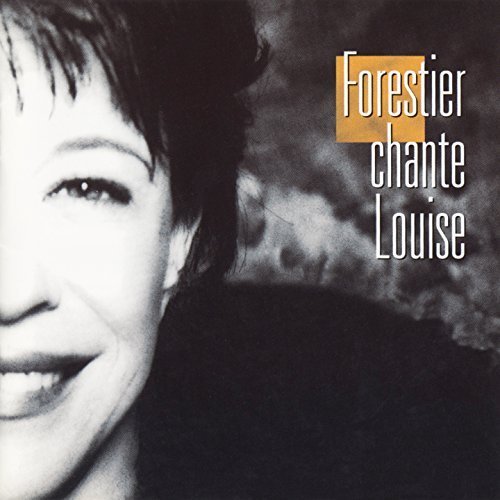 Loise Forestier - Forestier Сhante Louise (1997)