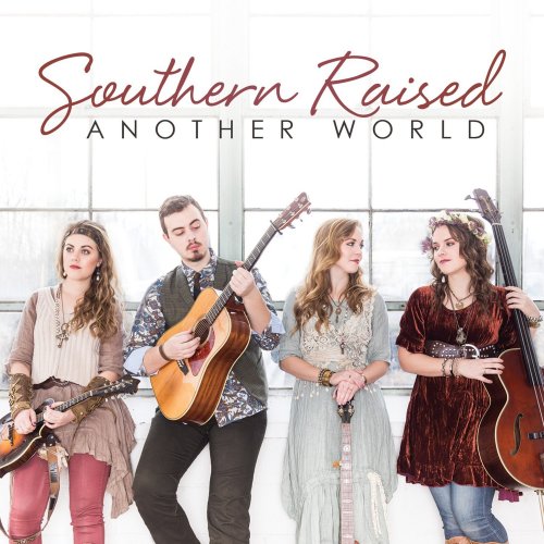 Southern Raised - Another World (2017)