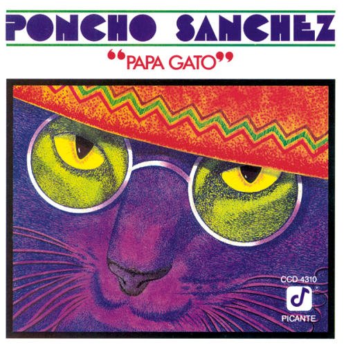 Poncho Sanchez - Papa Gato (1986)