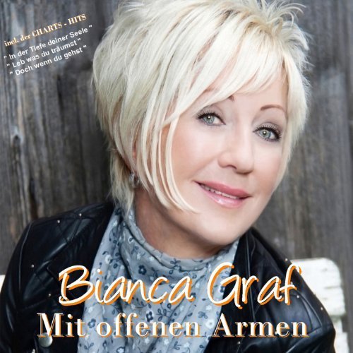 Bianca Graf - Mit offenen Armen (2012)