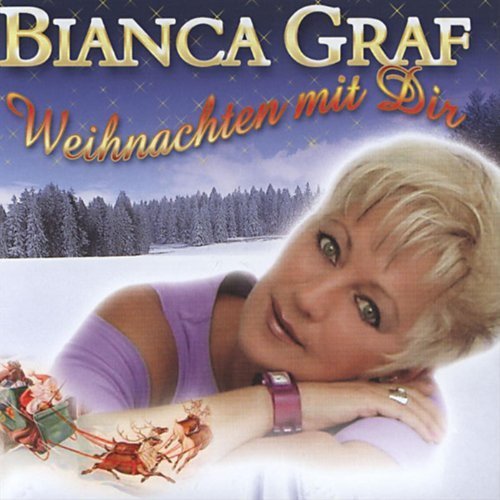 Bianca Graf - Weihnachten mit Dir (2005)