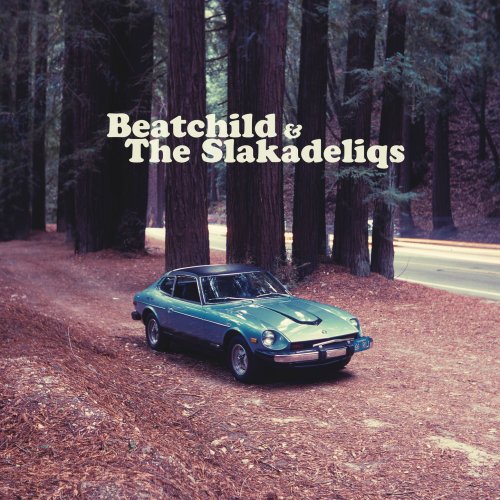 Beatchild and The Slakadeliqs - Heavy Rockin Steady (2018)