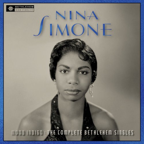 Nina Simone - Mood Indigo The Complete Bethlehem Singles (2018)
