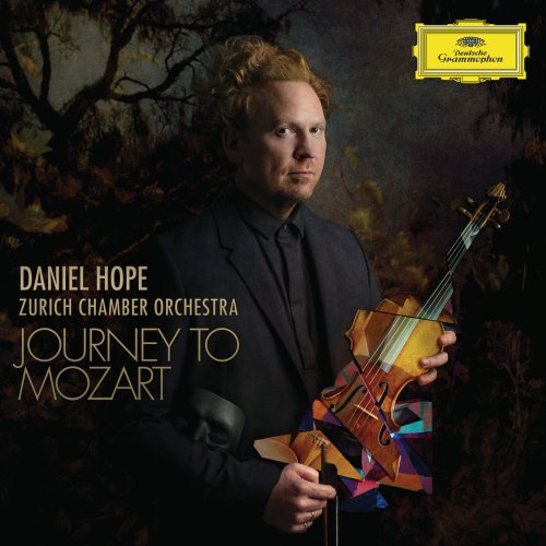 Daniel Hope & Zurich Chamber Orchestra - Journey to Mozart (2018) [Hi-Res]