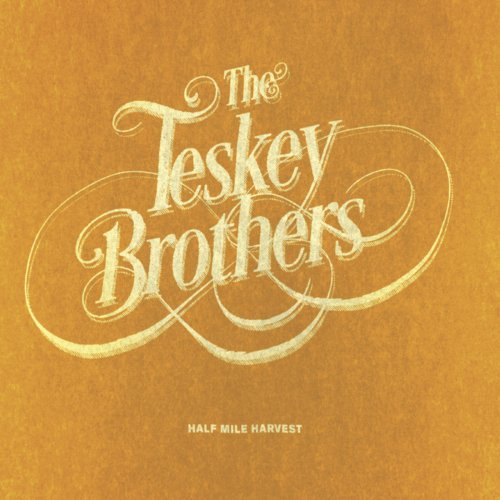 The Teskey Brothers - Half Mile Harvest (2017) [CD Rip]