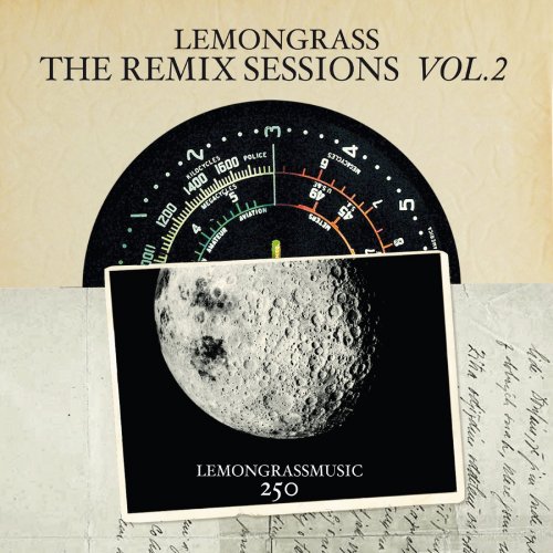 Lemongrass - The Remix Sessions, Vol. 2 (2017) flac