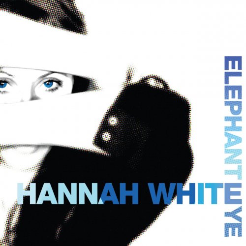 Hannah White - Elephant Eye (2018)