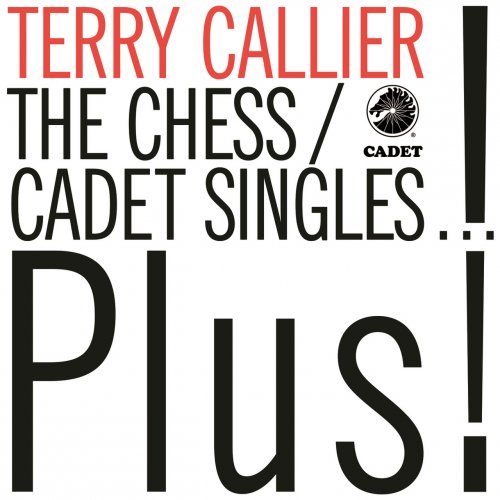 Terry Callier - The Chess-Cadet Singles...Plus! (2018)