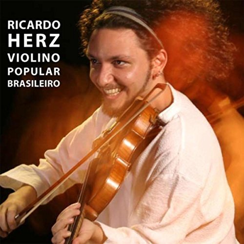 Ricardo Herz - Violino Popular Brasileiro (2004)