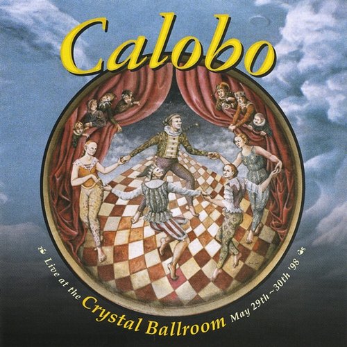 Calobo - Live At The Crystal Ballroom (1998)