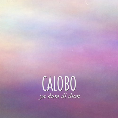 Calobo - Ya Dum Di Dum (1995)