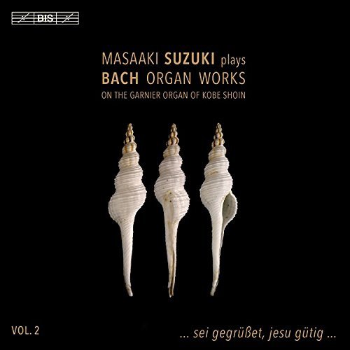 Masaaki Suzuki - Bach: Organ Works Vol 2 (2017) [CD-Rip]