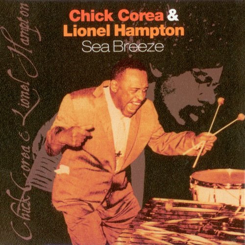 Chick Corea & Lionel Hampton - Sea Breeze (1978) FLAC