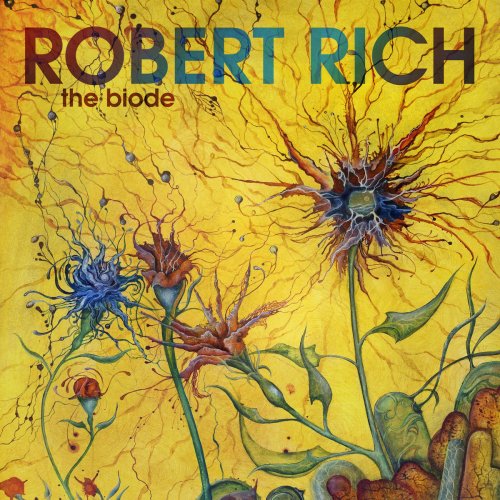 Robert Rich - The Biode (2018) [Hi-Res]